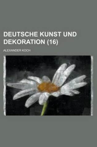 Cover of Deutsche Kunst Und Dekoration (16)