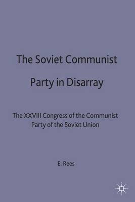 Book cover for The Soviet Communist Party in Disarray