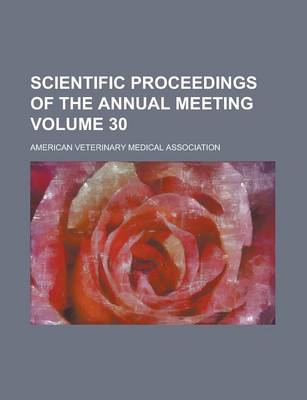 Book cover for Scientific Proceedings of the Annual Meeting Volume 30