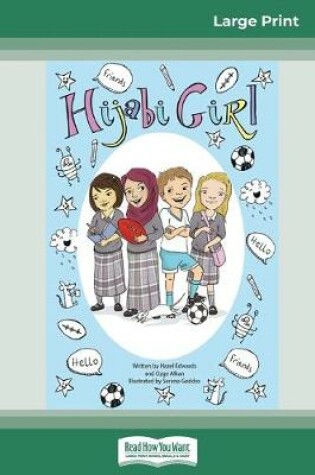 Cover of Hijabi Girl (16pt Large Print Edition)