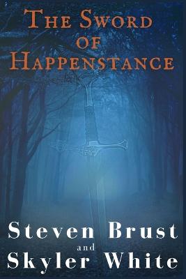 Book cover for The Sword Of Happenstance