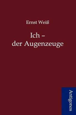 Cover of Ich - der Augenzeuge