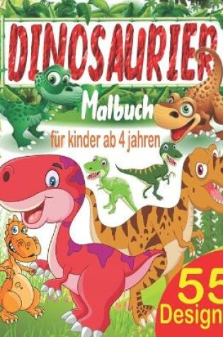 Cover of Dinosaurier Malbuch für Kinder ab 4 Jahren