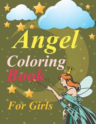 Book cover for Angel Coloring Book For Girls