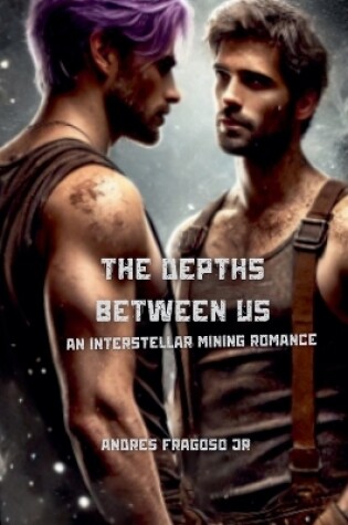 Cover of The Depths Between Us