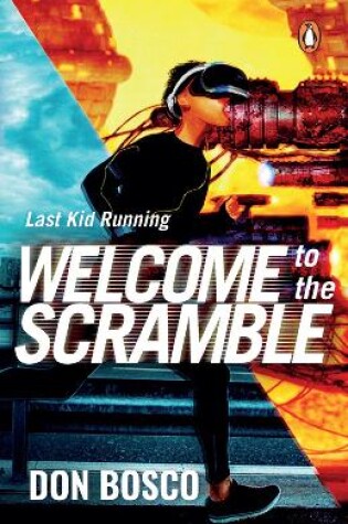 Cover of Last Kid Running: Welcome to the Scramble