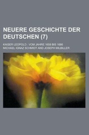 Cover of Neuere Geschichte Der Deutschen; Kaiser Leopold