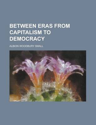 Book cover for Between Eras from Capitalism to Democracy