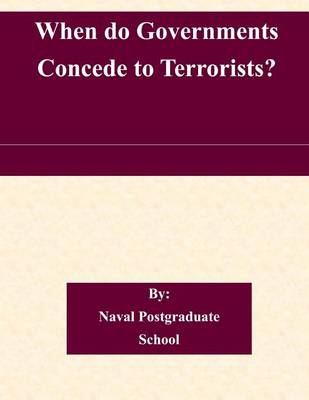 Book cover for When do Governments Concede to Terrorists?