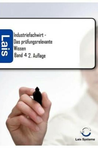 Cover of Industriefachwirt - Das prufungsrelevante Wissen