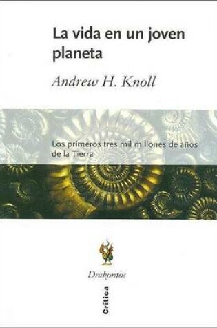 Cover of La Vida En Un Joven Planeta