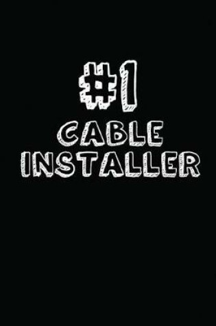 Cover of #1 Cable Installer