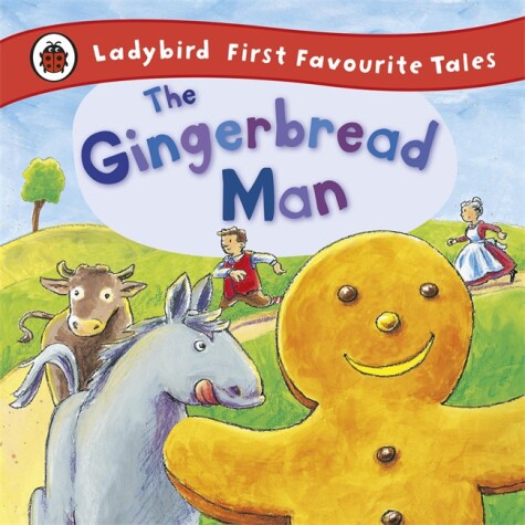 Book cover for The Gingerbread Man: Ladybird First Favourite Tales