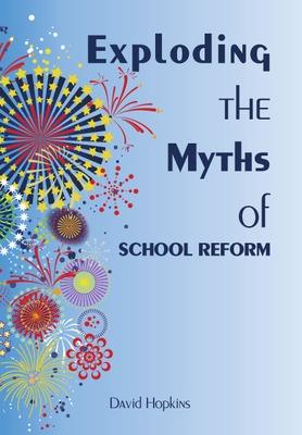 Book cover for Exploding the Myths of School Reform