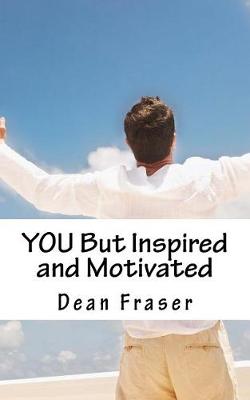 Book cover for You But Inspired and Motivated