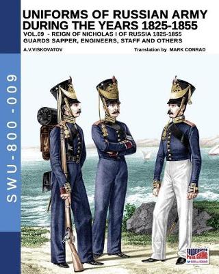 Book cover for Uniforms of Russian Army During the Years 1825-1855 Vol. 9