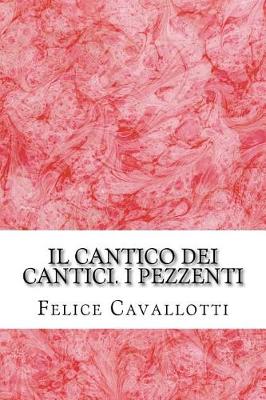 Book cover for Il Cantico Dei Cantici. I Pezzenti