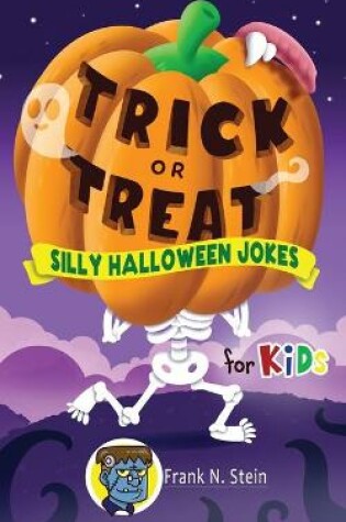 Cover of Trick or Treat Silly Halloween Jokes for Kids