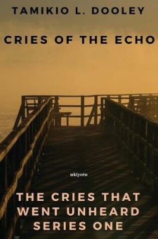 Cover of Cries of the Echo