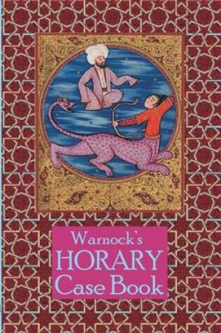 Cover of Warnock's Horary Case Book 2nd Edition