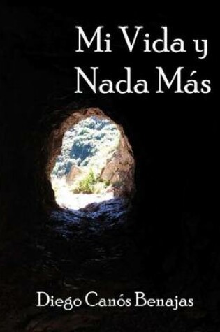 Cover of Mi Vida Y NADA M�s