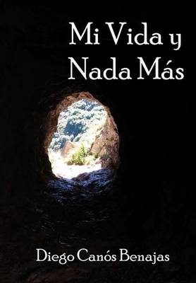 Book cover for Mi Vida Y NADA M�s