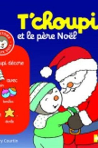 Cover of T'choupi et le pere Noel