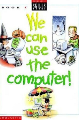 Cover of We Can Use the Computer Grade 3 Teacher's Edition C