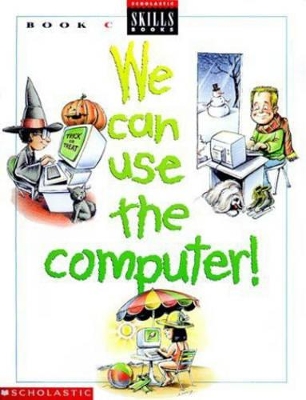 Book cover for We Can Use the Computer Grade 3 Teacher's Edition C