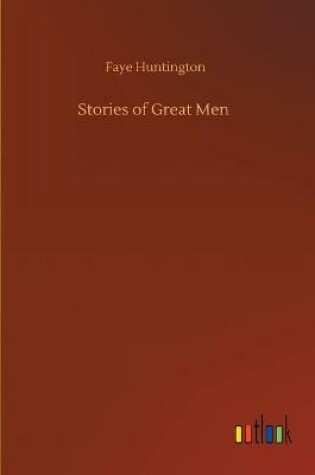 Cover of Stories of Great Men
