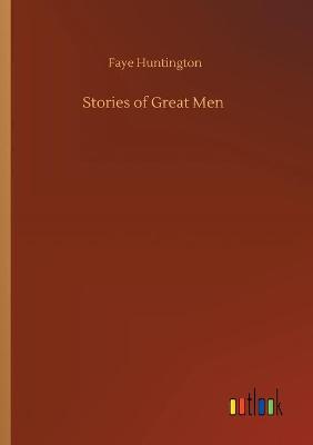 Book cover for Stories of Great Men