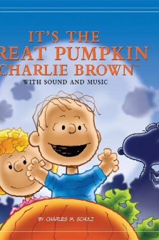 Cover of It's The Great Pumpkin, Charlie Brown: With Sound and Music