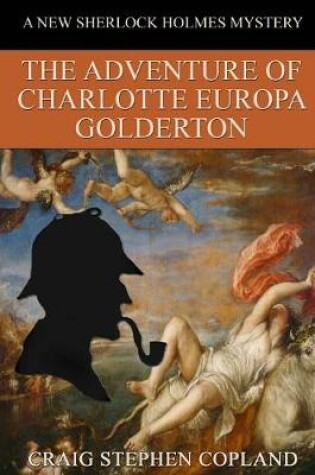 Cover of The Adventure of Charlotte Europa Golderton - LARGE PRINT
