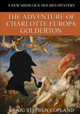 Book cover for The Adventure of Charlotte Europa Golderton - LARGE PRINT