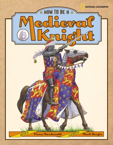 Cover of How to Be a Medieval Knight