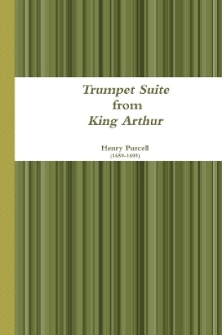 Cover of Trumpet Suite from King Arthur