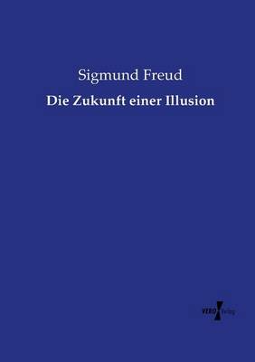 Book cover for Die Zukunft einer Illusion