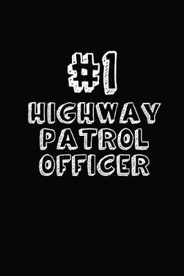 Book cover for #1 Highway Patrol Officer