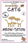Book cover for Cat's Meow-tation Over 200 Jokes and Cartoons Animals, Aliens, Sports, Holidays, Occupations, School, Computers, Monsters, Dinosaurs & More in Black and White