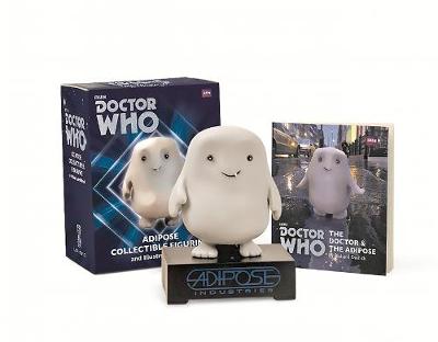 Book cover for Doctor Who: Adipose Collectible Figurine and Illustrated Book