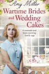 Book cover for Wartime Brides and Wedding Cakes
