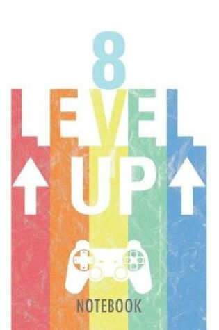 Cover of 8 Level Up - Notebook