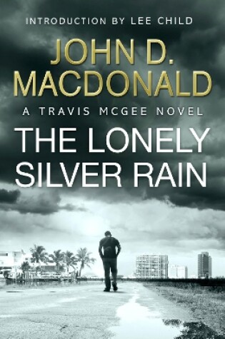 Cover of The Lonely Silver Rain: Introduction by Lee Child