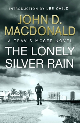 Book cover for The Lonely Silver Rain: Introduction by Lee Child