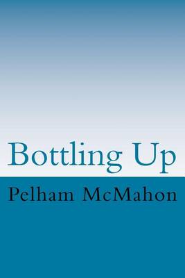 Book cover for Bottling Up