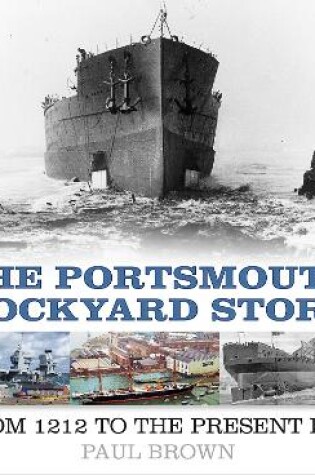 Cover of The Portsmouth Dockyard Story
