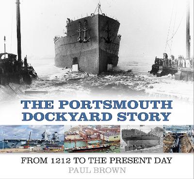 Book cover for The Portsmouth Dockyard Story