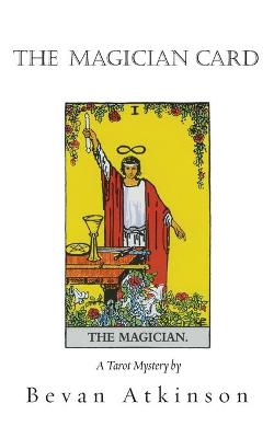 The Magician Card by Bevan Atkinson