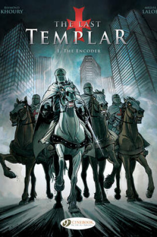 Cover of Last Templar the Vol. 1: the Encoder