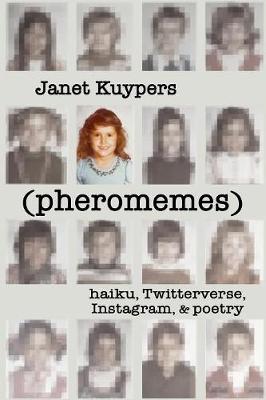 Book cover for (pheromenes) haiku, Twitterverse, Instagram & poetry